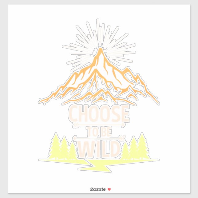 Hiking Choose To Be Wild (Sheet)