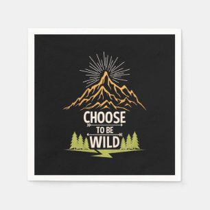 Hiking Choose To Be Wild Napkin