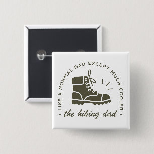 Hiking dad funny hiker cool father 2 inch square button