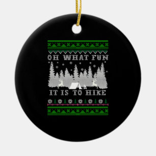 hiking fun Ugly Christmas Ceramic Ornament