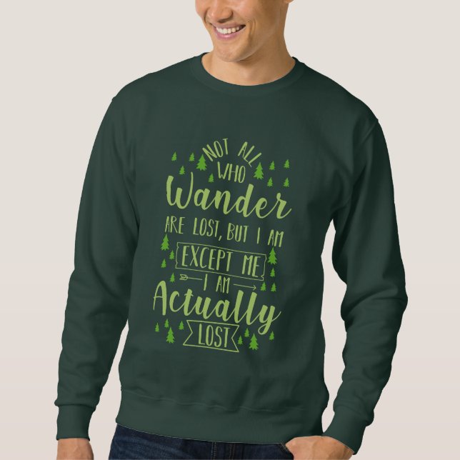 Hiking Funny Saying Sweatshirt (Front)
