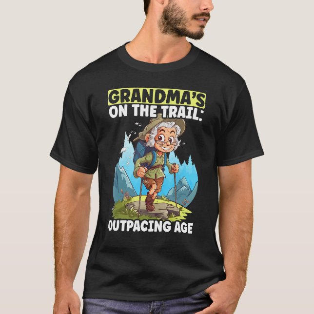 Hiking Grandma Mountain Climbing Hiker Grandmother T-Shirt (Front)