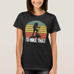 Hiking Id Hike That Outdoor Camping 1 T-Shirt