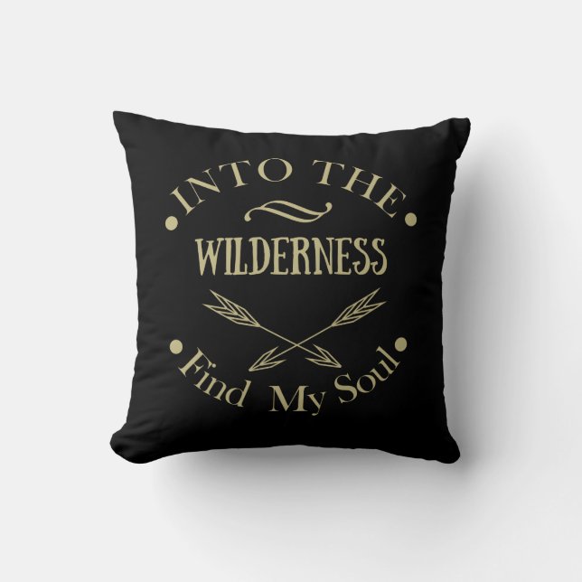 Hiking into the wilderness find my soul throw pillow (Front)