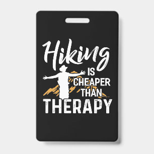 Hiking Is Cheaper Than Therapy Badge