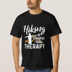 Hiking Is Cheaper Than Therapy T-Shirt