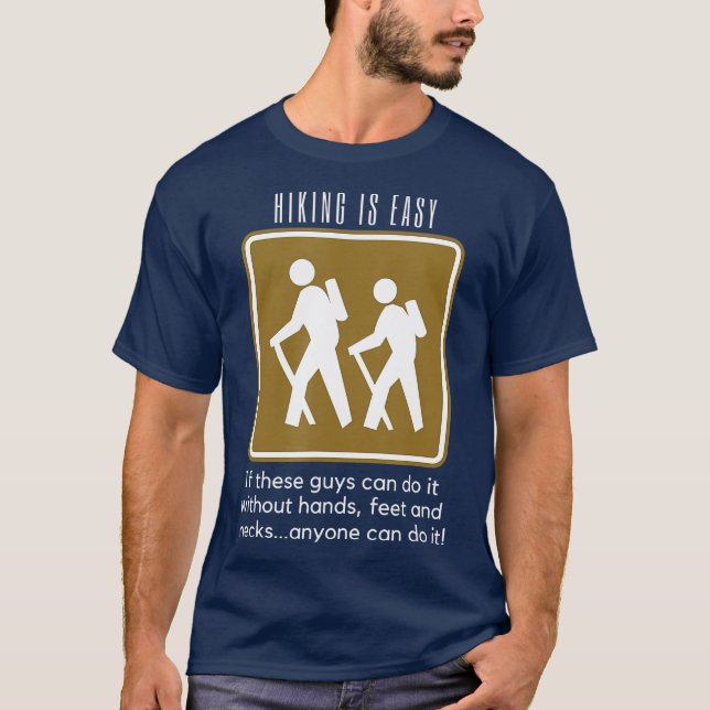 Hiking is Easy  Funny Backpacking T-Shirt (Front)