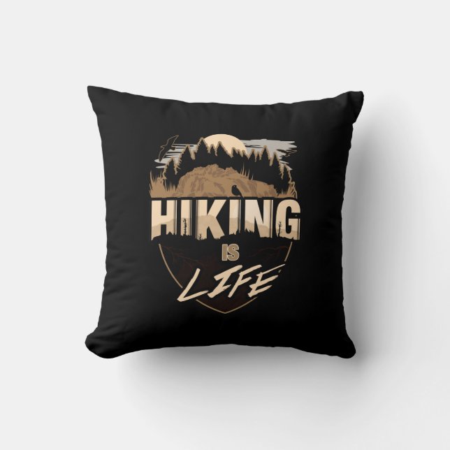Hiking Is Life Throw Pillow (Front)