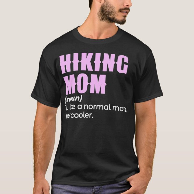 hiking mom fantasy  T-Shirt (Front)