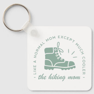 Hiking mom hiker mountain trail quotes aesthetic keychain