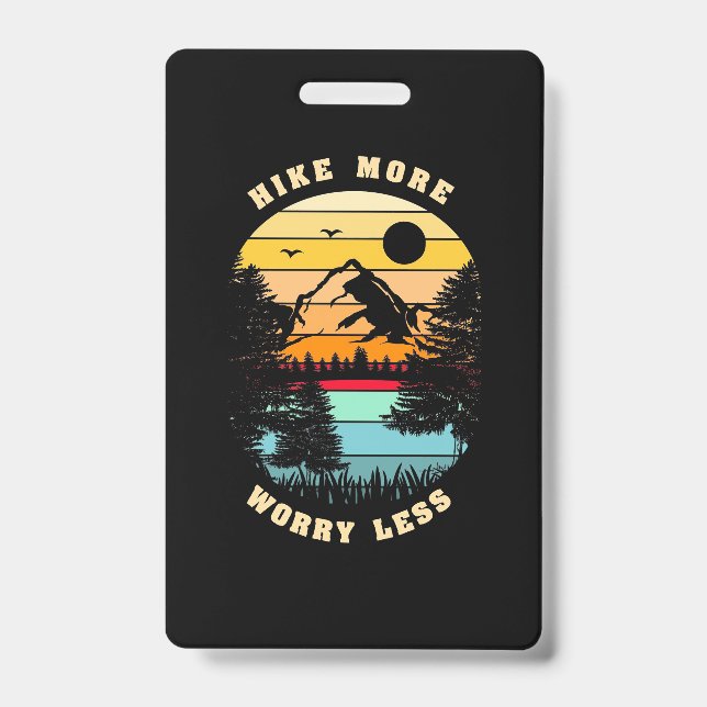 Hiking More Worry Less Badge (Front)