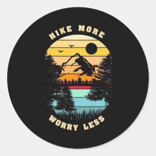 Hiking More Worry Less Classic Round Sticker