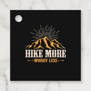 Hiking More Worry Less Favour Tags