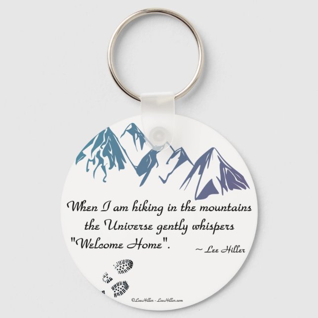 Hiking mountains Universe whispers Welcome Home Keychain (Front)