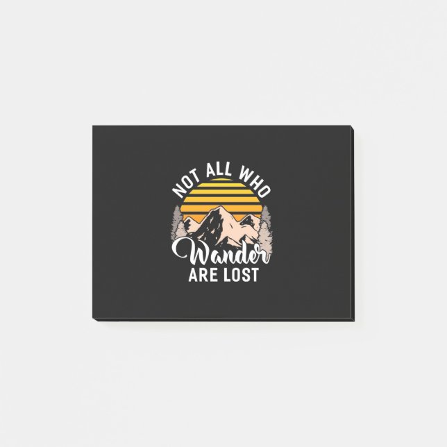 Hiking Not All Who Wander Are Lost Post-it Notes (Front)