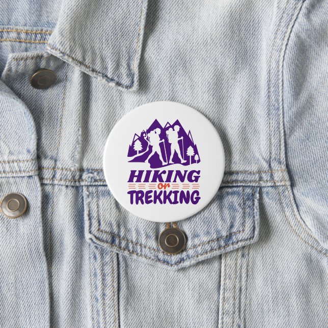 Hiking or Trekking 3 Inch Round Button (In Situ)
