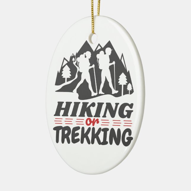 Hiking or Trekking Ceramic Ornament (Left)