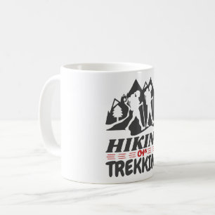 Hiking or Trekking Coffee Mug