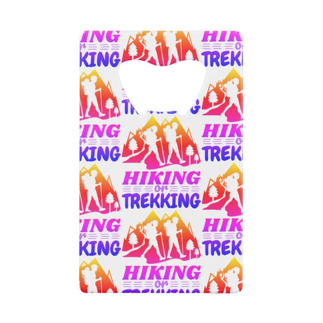 Hiking or Trekking Credit Card Bottle Opener (Front)