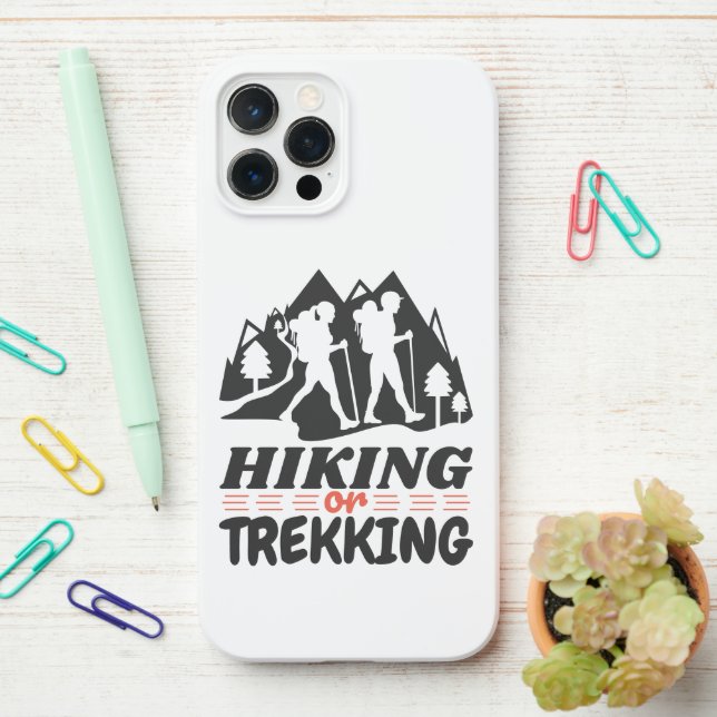 Hiking or Trekking iPhone Case (On Desk)