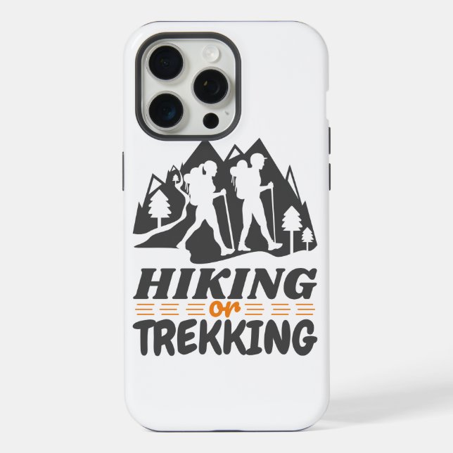 Hiking or Trekking iPhone Case (Back)