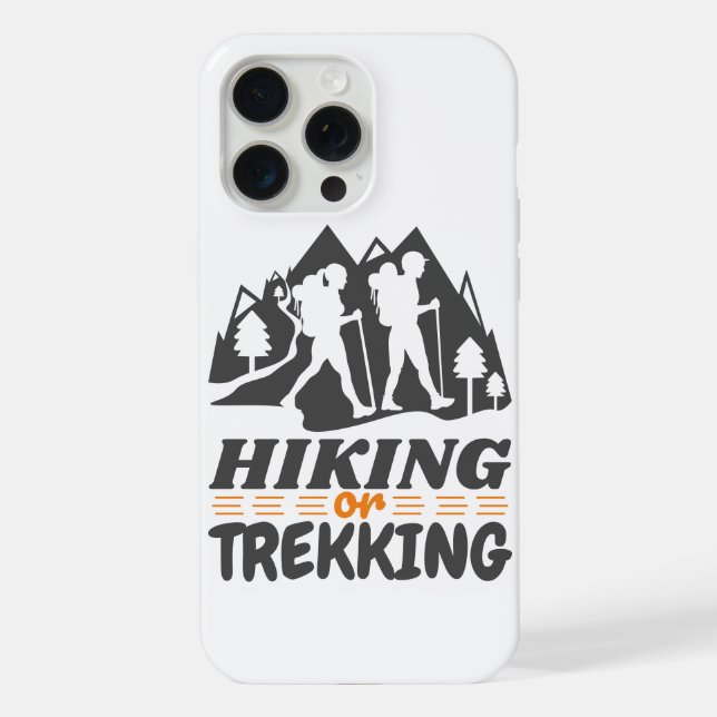 Hiking or Trekking iPhone Case (Back)