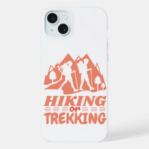 Hiking or Trekking iPhone 15 Plus Case