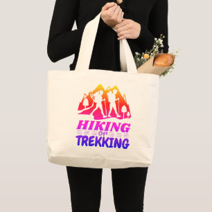 Hiking or Trekking Large Tote Bag