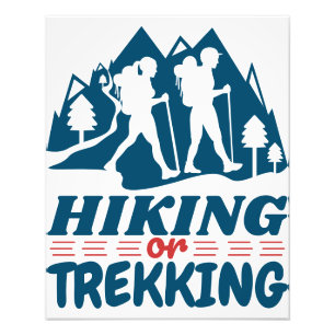 Hiking or Trekking Photo Print
