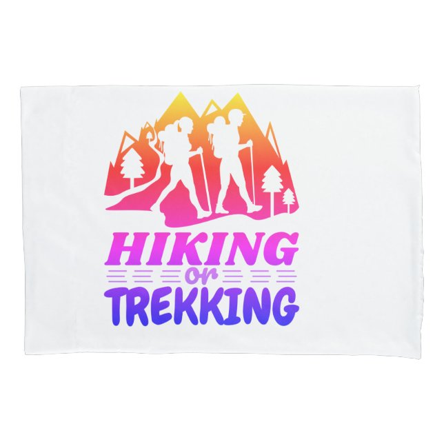 Hiking or Trekking Pillowcase (Front)