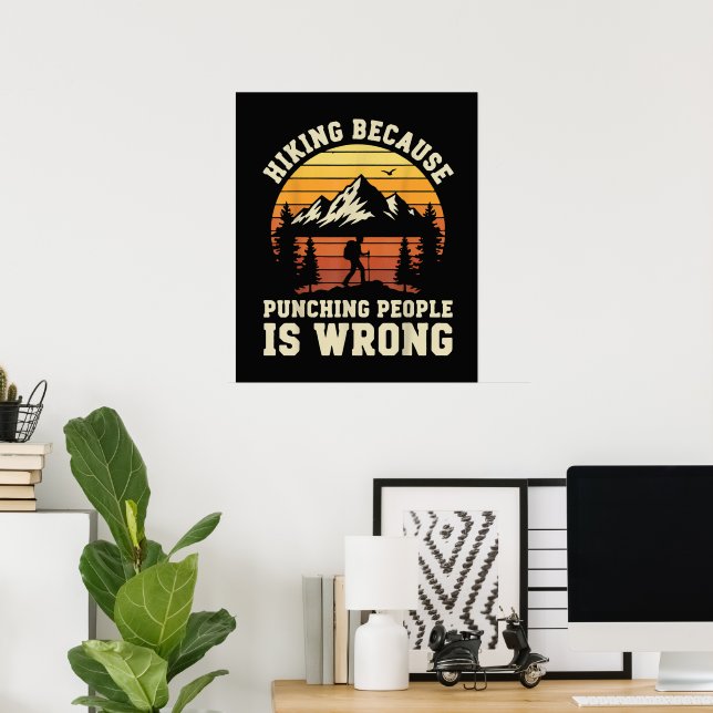 Hiking Outdoor Funny Hiker Poster (Home Office)