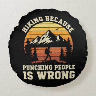 Hiking Outdoor Funny Hiker Round Pillow