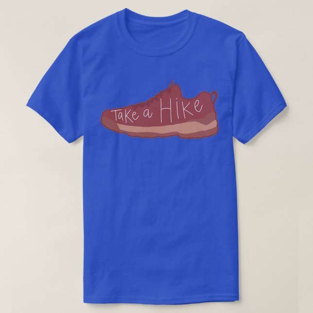 Hiking Quote T-Shirt (Design Front)