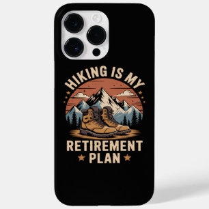 Hiking Retirement Plan Funny Saying Case-Mate iPhone 14 Pro Max Case