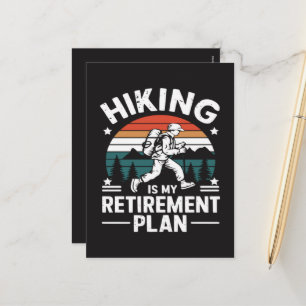 Hiking Retirement Plan Funny Saying Holiday Postcard