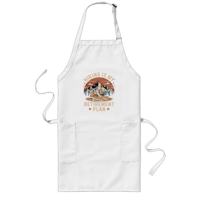 Hiking Retirement Plan Funny Saying Long Apron (Front)
