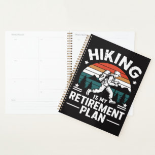 Hiking Retirement Plan Funny Saying Planner