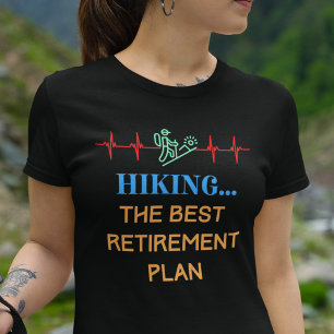Hiking Retirement T-Shirt