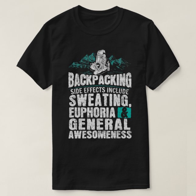 Hiking Side Effects Backpacking Gifts  T-Shirt (Design Front)