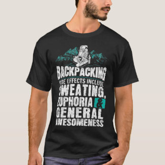 Hiking Side Effects Backpacking Gifts T-Shirt