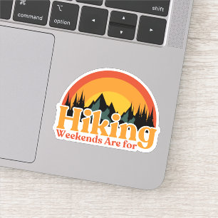 Hiking Sticker, Weekends Are for Hiking
