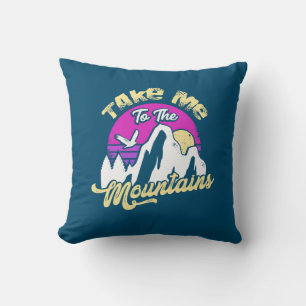 Hiking Take Me To The Mountain Throw Pillow