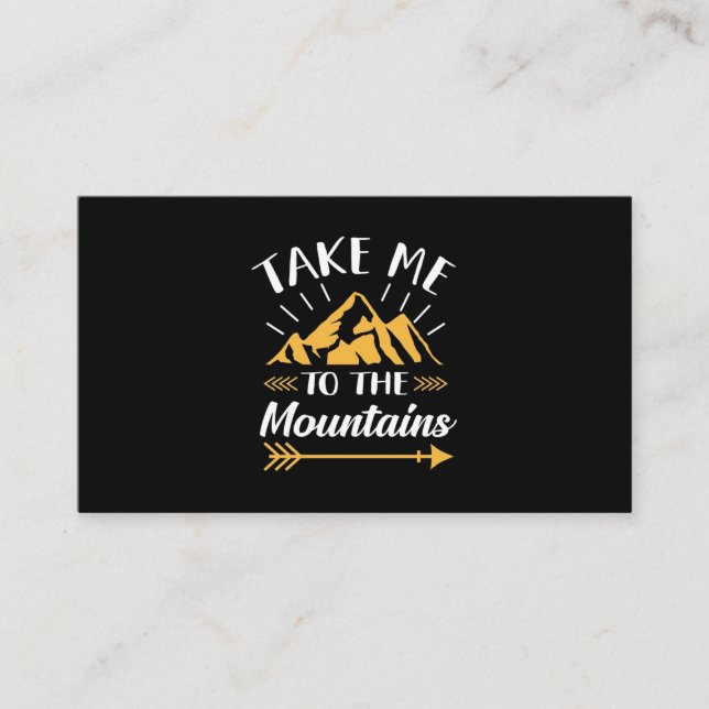 Hiking Take Me To The Mountains Business Card (Front)
