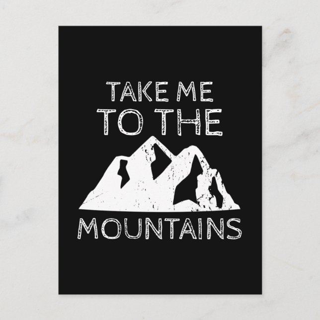 Hiking - Take me to the mountains Funny Hiking Postcard (Front)