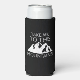 Hiking - Take me to the mountains Funny Hiking Seltzer Can Cooler