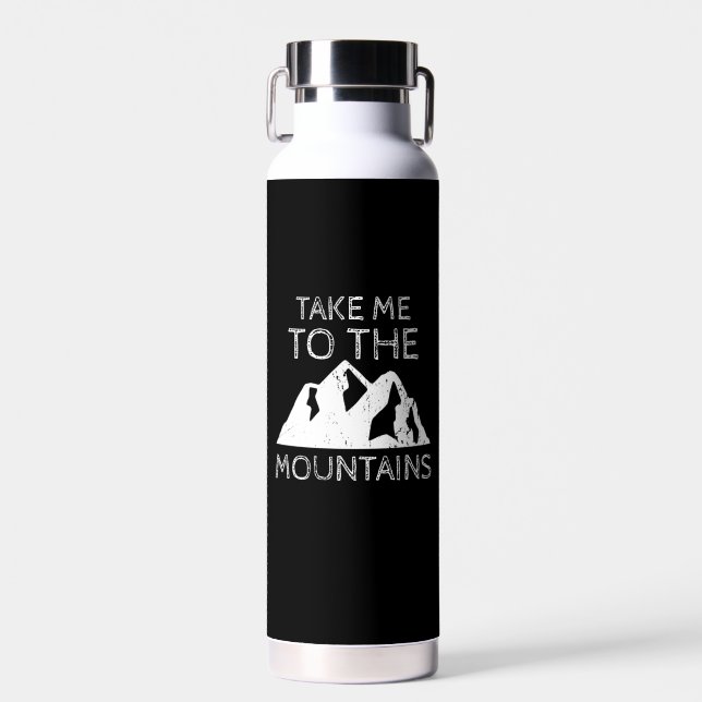 Hiking - Take me to the mountains Funny Hiking Water Bottle (Front)