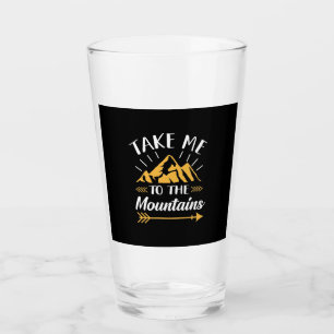 Hiking Take Me To The Mountains Glass