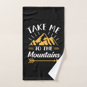 Hiking Take Me To The Mountains Hand Towel