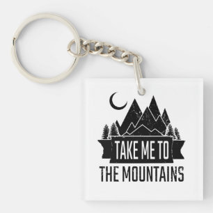 Hiking - Take Me To The Mountains Keychain