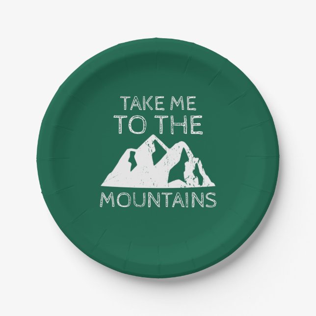 Hiking - Take me to the mountains Paper Plate (Front)